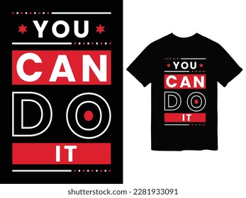 you can do it typography t-shirt design