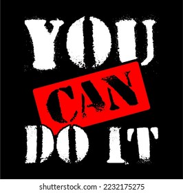 you can do it typography vector design t shirt