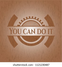 You can do it wooden emblem. Retro