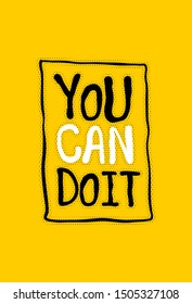 You can doodle halftone motivation text lettering. Hand written calligraphic success poster You can. Doodle font design positive lifestyle philosophy We Can Do.