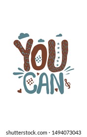 You can doodle retro vintage motivation text lettering. Hand written calligraphic success poster You can. Doodle font design positive lifestyle philosophy We Can Do.