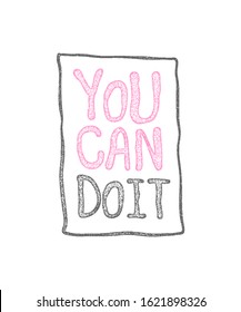 You can doodle retro vintage motivation text lettering. Hand written calligraphic success poster You can. Doodle font design positive lifestyle philosophy We Can Do.