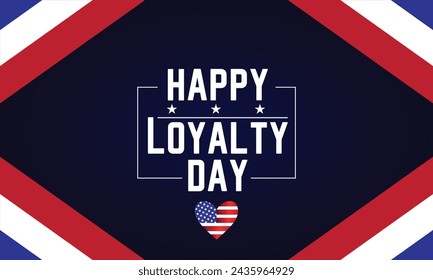 You can download Happy Loyalty Day wallpapers and backgrounds on your smartphone, tablet, or computer.