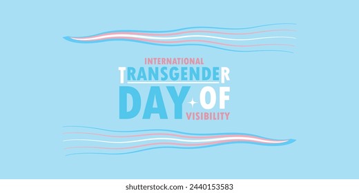 You can download international transgender day of Visibility Banners and Templates on your smartphone, tablet, or computer