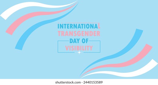 You can download international transgender day of Visibility Banners and Templates on your smartphone, tablet, or computer