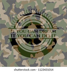If you can dream it you can do it camo emblem