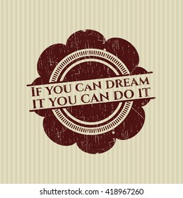 If you can dream it you can do it rubber stamp