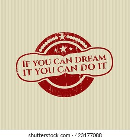 If you can dream it you can do it rubber texture