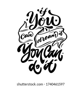If you can dream it you can do it vector motivation lettering calligraphy quote 