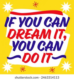 
If you can dream it, you can do it Quote - Hand Lettered vintage grocery store signage style. Inspirational Quotes Collection - to Motivate and Uplift.