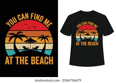 You can find me at the beach! tee, This laid-back design encapsulates the essence of perfect vibes by the shore indulging in delicious food, soaking up the sun, enjoying the soothing sound of 