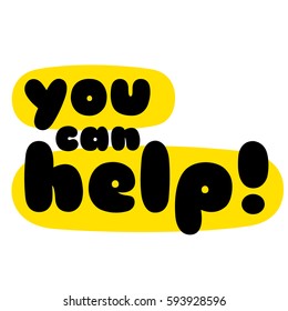 You Can Help