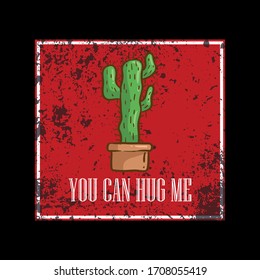 You can hug me slogan graphic vector print lettering for t shirt print design.