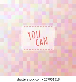 You can lettering on blurry background. Vector illustration