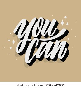 you can lettering vector illustration poster design typography art banner card tshirt message graphic letter font style