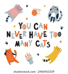 You can never have. Funny and cute red and black cat with text vector. Cartoon cats characters design collection with flat color in different poses. Set of funny pet animals on white background.
