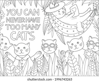 You Can Never Have Too Many Cats. Cat Coloring Page. Coloring Quote. Vector Illustration. 