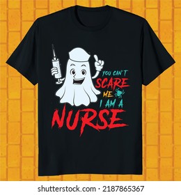 you can not scare me i am a nurse hello ween t-shirt design svg