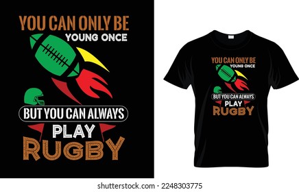 YOU CAN ONLY BE YOUNG ONCE..T-shirt design
