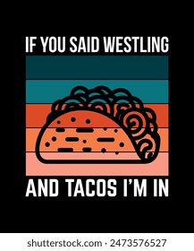 If You Can Read This Bring Me Some Tacos Tacos t shirt design