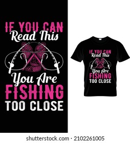 If you can read this you are fishing too close