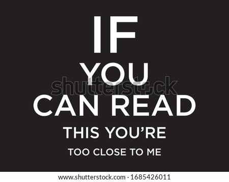 If You Can Read This / Quotes and Beautiful Typography tshirt Design Poster Vector Illustration art in Background