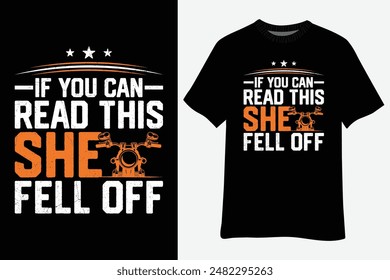 If You Can Read This She Fell Off Biker Motorcycle T-Shirt Design