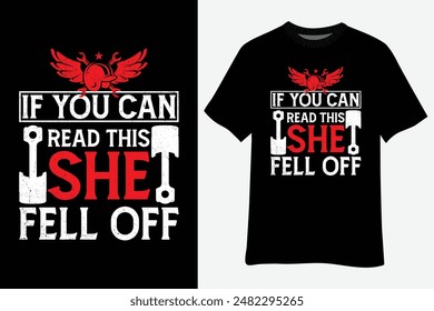 If You Can Read This She Fell Off Biker Motorcycle T-Shirt Design