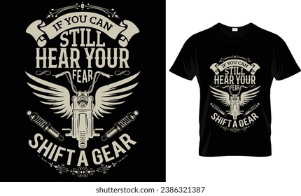 If You Can Still Hear Your Fear...T Shirt design