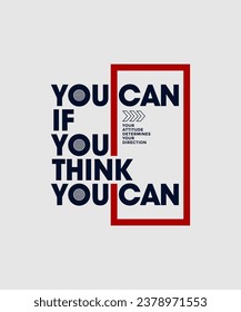 You can, think different, abstract typography motivational quotes modern design slogan. Vector illustration graphics for print t shirt, apparel, background, poster, banner, postcard or social media 