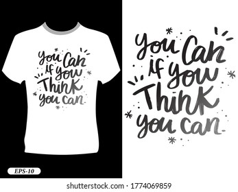 You can if you think you can typography design t-shirt