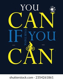 You can if you think you can typography motivational quotes design