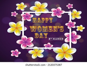 You can use 8 March. Happy Womens Day Floral
 to design background, poster, banner,... etc.