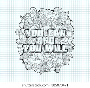You Can And You Will  - Hand Lettering and Doodles Elements Sketch on Exercise book  page in square Background. Motivation poster