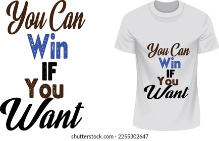 Puedes Ganar Si Lo Deseas - Vector Eps De Camisetas Para Imprimir
