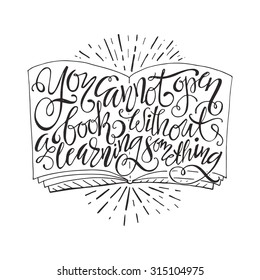 You cannot open a book without learning something- unique typography poster. Vector art. Design element for housewarming poster or banner.
