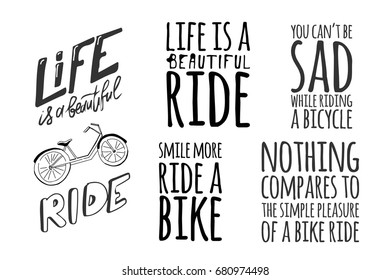 You can't be sad wile riding a bicycle.  Life is a beautiful ride. Smile more. Ride a bike. Motivation quote. Bike hand drawn vintage vector illustration. 