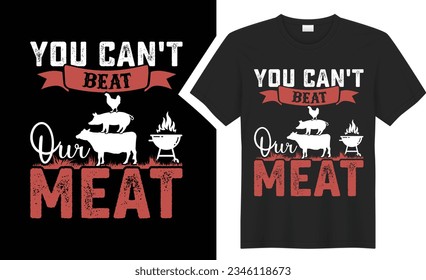 No puedes vencer nuestro diseño de camisetas de la tipografía de carnes en barbacoa. Perfecto para imprimir objetos y bolsas, pegatinas, tazas, plantillas, banner. Aislado sobre fondo negro. camiseta gráfica parrilla. Vector manuscrito