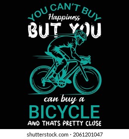 you can't buy happiness but you can buy a bicycle typography t shirt design eps