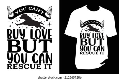 You can't buy love. SVG designs bundle. dog t shirt design for t shirt, Mug or bag or pod