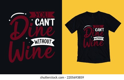 you can't drink without wine - vintage t shirt design vector svg file template , st Patrick day , wine, graphic, 