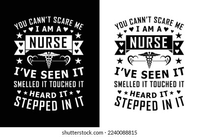 You can't scare me I am a nurse T Shirt design