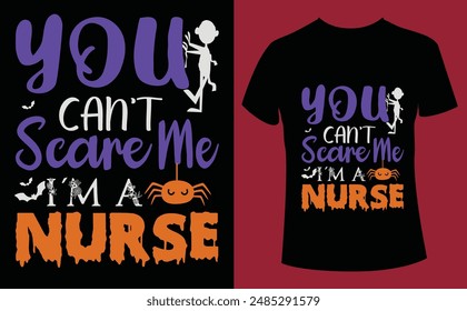 You can't scare me i'm a nurse halloween design, Halloween Tshirt Pumpkin Patch Cutie, Scary Halloween T-shirt design EPS file, t-shirt design template