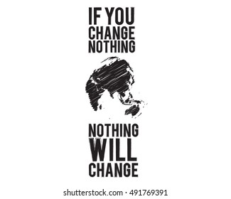 if you change nothing, nothing will chane, better world quote vector