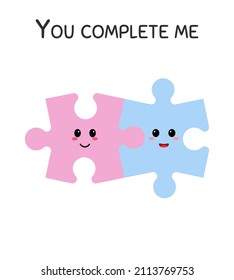 You complete me. Cute Puzzle pieces couple in love. Illustration for valentine's day, card and postcard for wedding.
