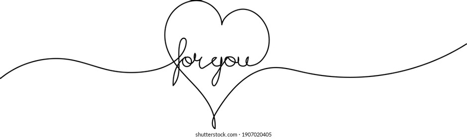For you. Continuous one line drawing. Minimalism design. Vector illustration.