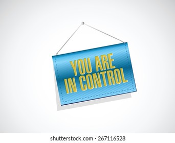 you are in control banner sign concept illustration design graphic