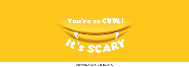 you are so cool it's scary slogan and quote with funny cute monster and text. Valentines day banner with cute monster