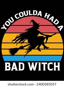 You coulda had a bad witch - EPS file for cutting machine. You can edit and print this vector art with EPS editor.