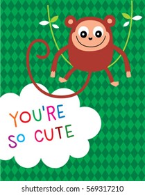 you are so cute monkey greeting